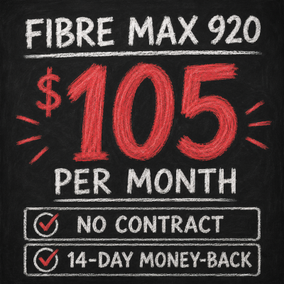Fibre Max 920 for $105 per month, no contract, 14-day money-back